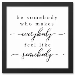 Kirklands Home Wall Quotes & Signs|Be Somebody Framed Canvas Wall Plaque