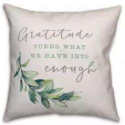 Best Gratitude Turns What We Have Into Enough Pillow Pillows