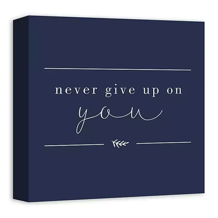 Kirklands Home Canvas Art|Never Give Up on You Canvas Art Print Blue