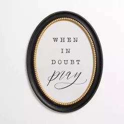 Kirklands Home Wall Quotes & Signs|Oval When in Doubt Pray Wall Plaque