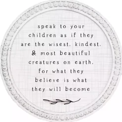 Kirklands Home Wall Quotes & Signs|Round Speak to Children Wall Plaque White