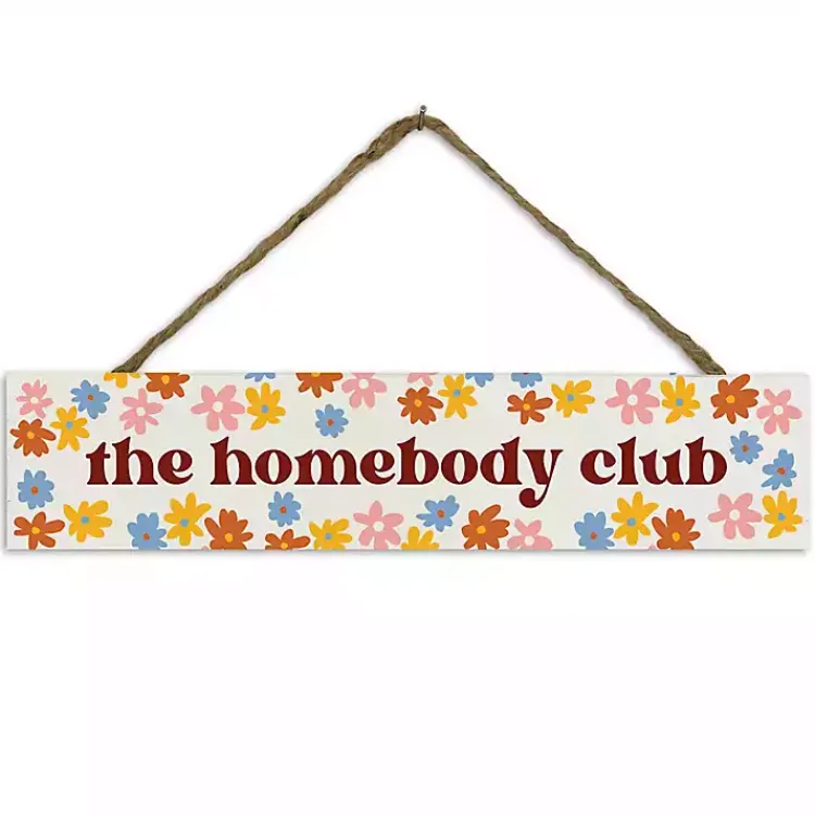 Kirklands Home Wall Quotes & Signs|The Homebody Club Hanging Wall Sign