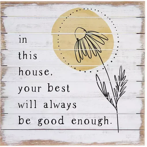 Kirklands Home Wall Quotes & Signs|Your Best Will Always Be Good Enough Wall Plaque